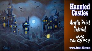 Haunted Castles Acrylic Painting Tutorial By The GYPSY